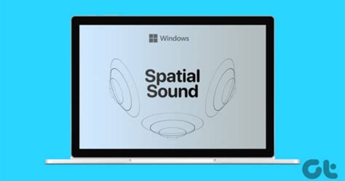 How Do I Use Spatial Sounds in Windows 10?