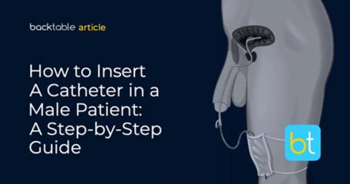 How Do They Insert a Catheter into a Female