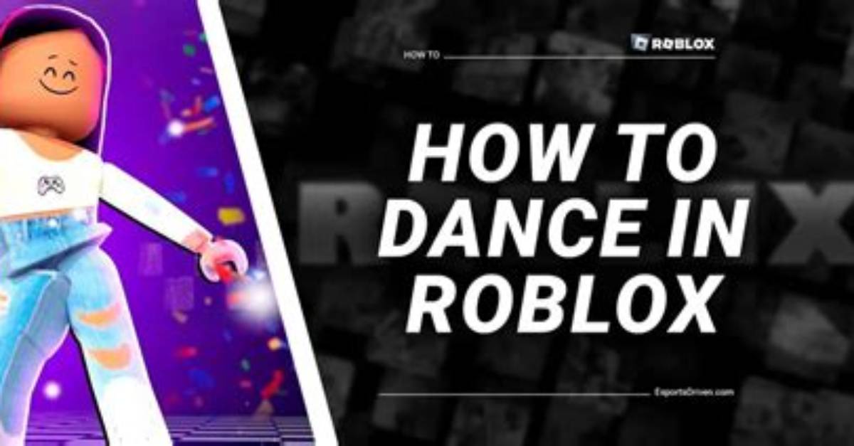 How Do U Dance in Roblox?