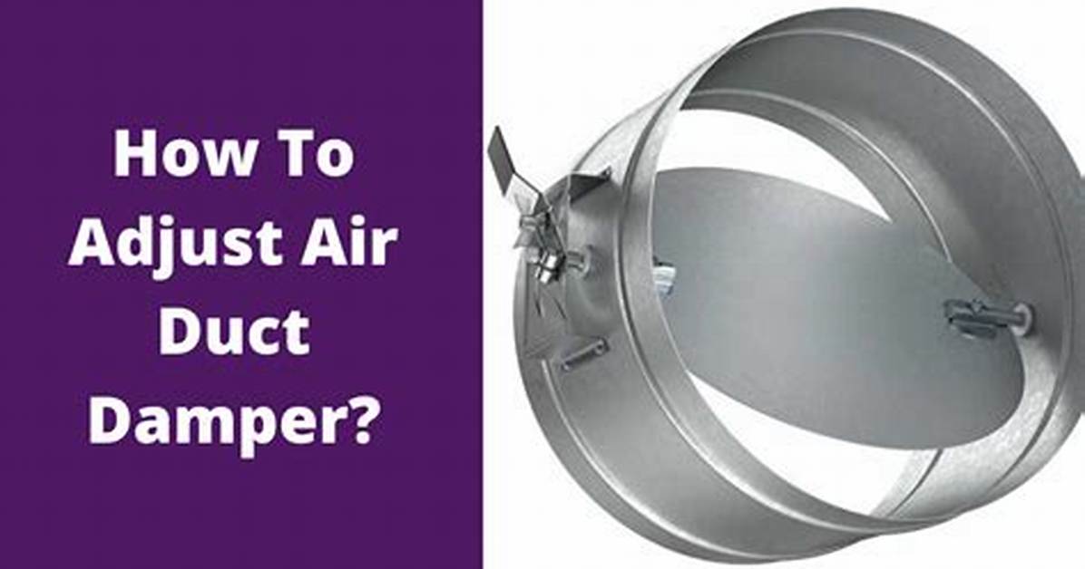 How Do You Adjust a Manual Damper?