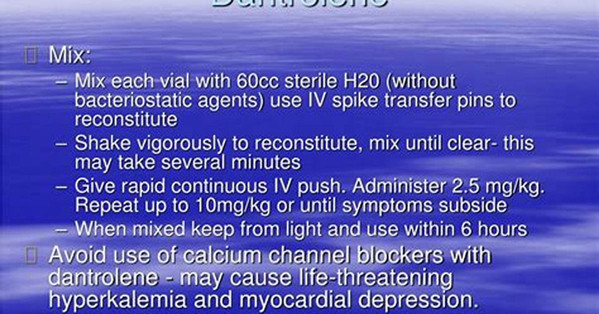 How Do You Administer Dantrolene