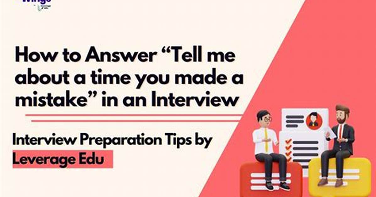 How Do You Answer a Mistake Interview Question?