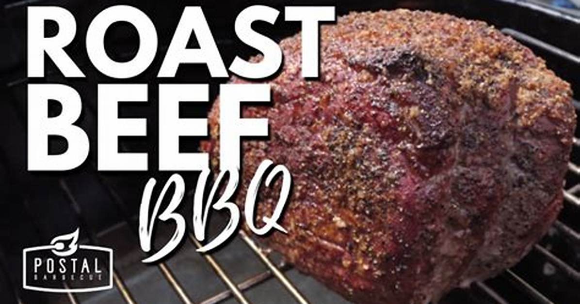 How Do You Bbq a Roast Beef