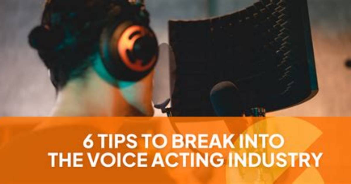 How Do You Break into Voice Acting?