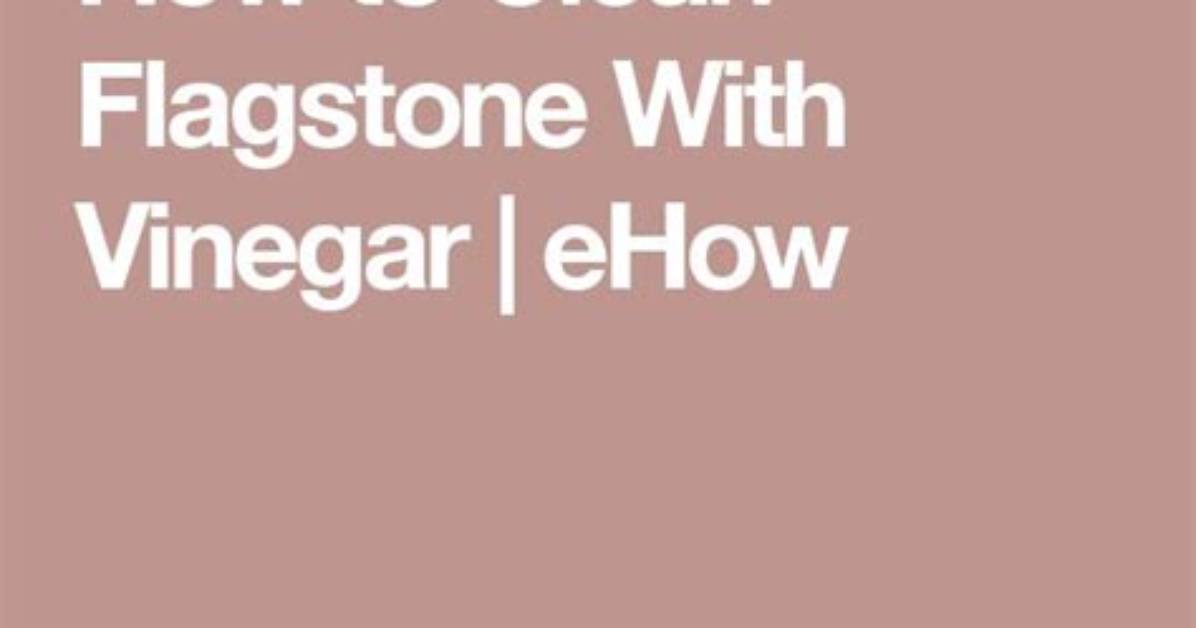 How Do You Clean Flagstone