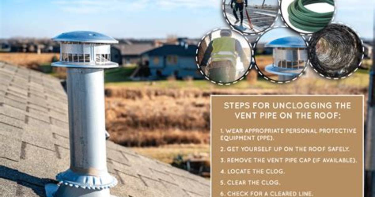 How Do You Clear a Vent Pipe