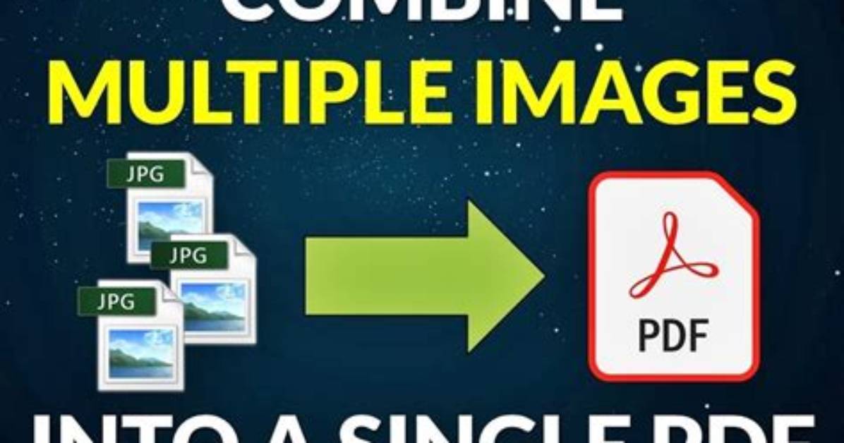 How Do You Combine Multiple Jpegs into One Jpeg?