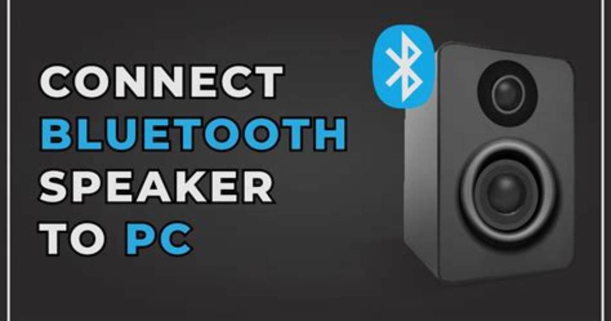 How Do You Connect a Bluetooth Speaker to a Windows Computer?