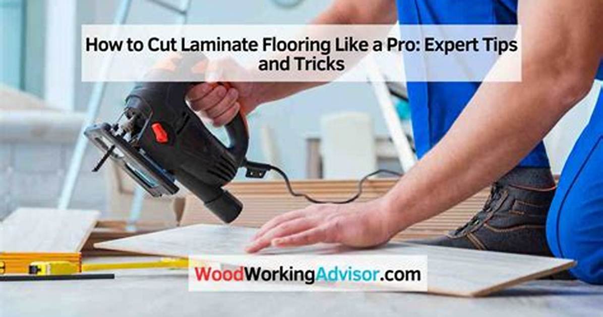 How Do You Cut Laminate Flooring?