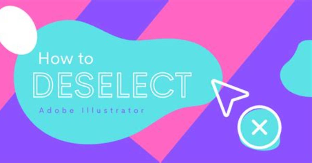 How Do You Deselect Something in Illustrator?