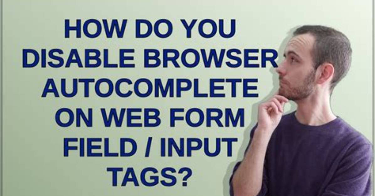 How Do You Disable Browser Autocomplete on Web Form Field / Input Tags?