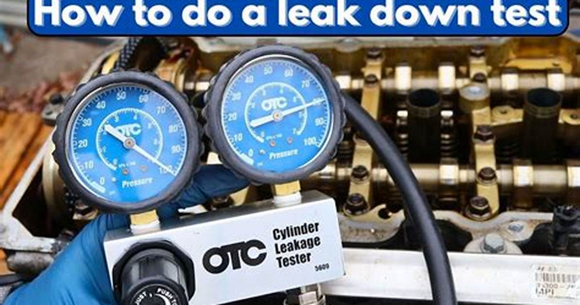 How Do You Do a Leak Down Test on an Engine