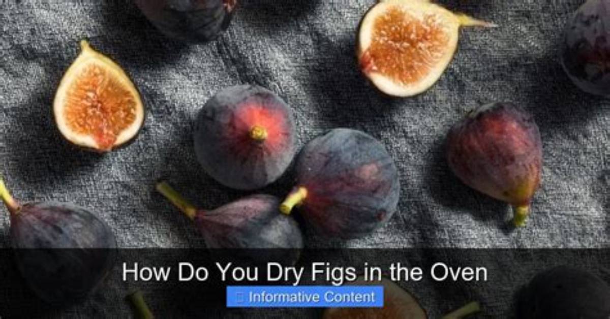 How Do You Dry Figs Nz