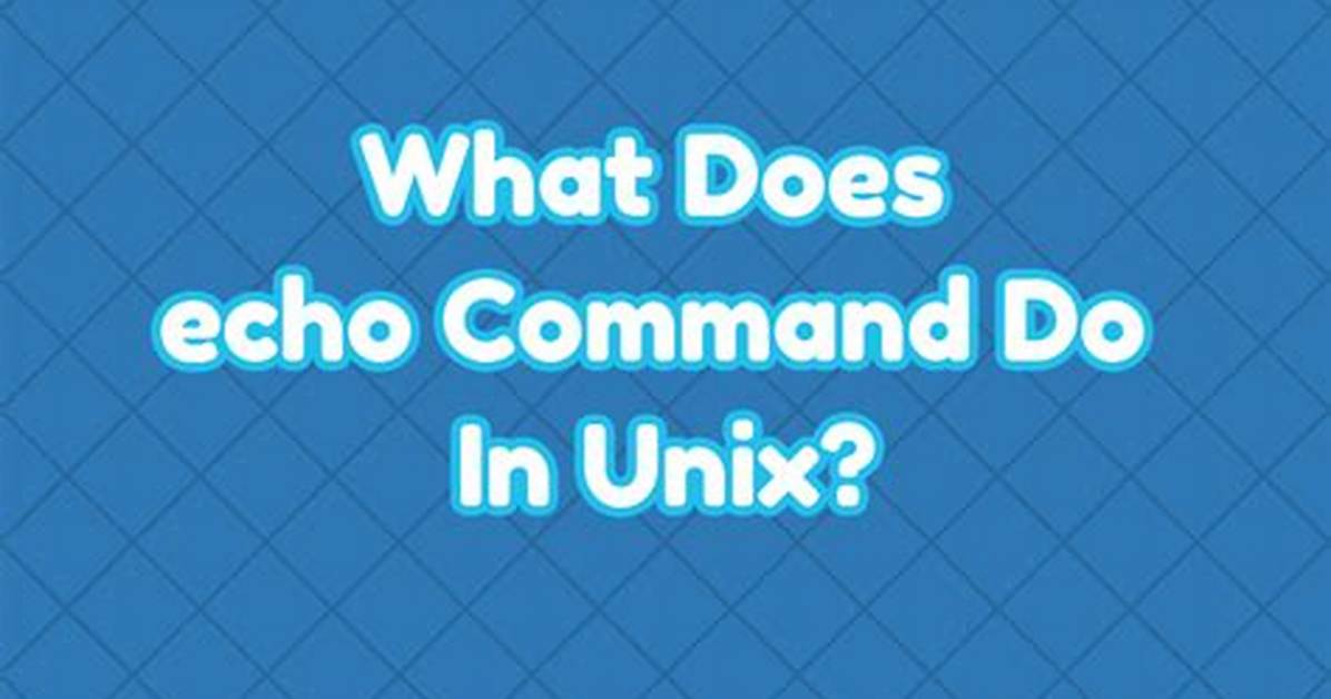 How Do You Echo in Unix?