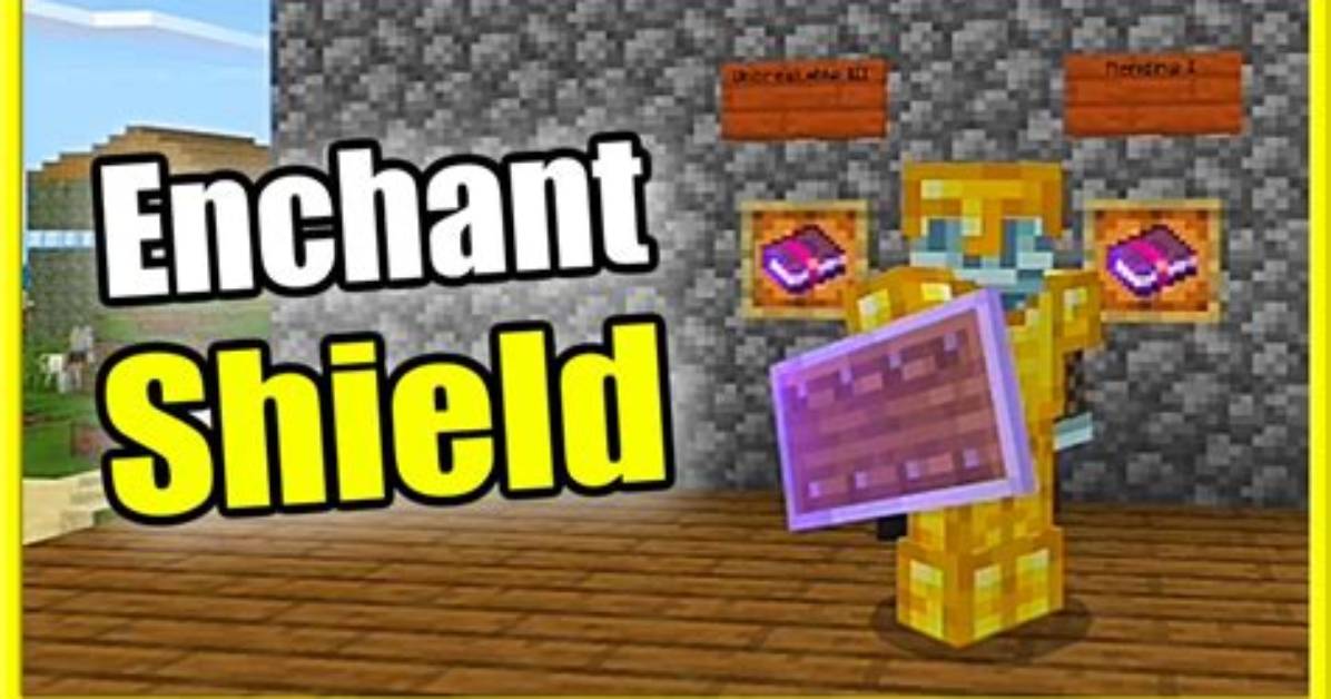 How Do You Enchant a Shield in Minecraft