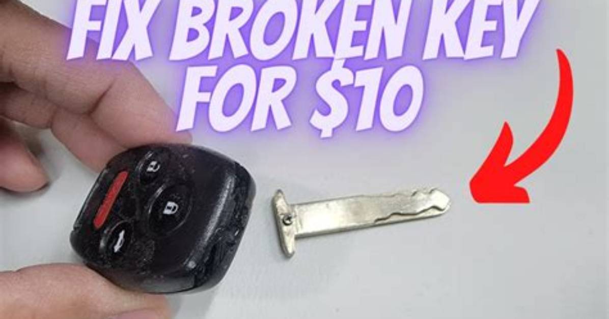 How Do You Fix a Broken Key