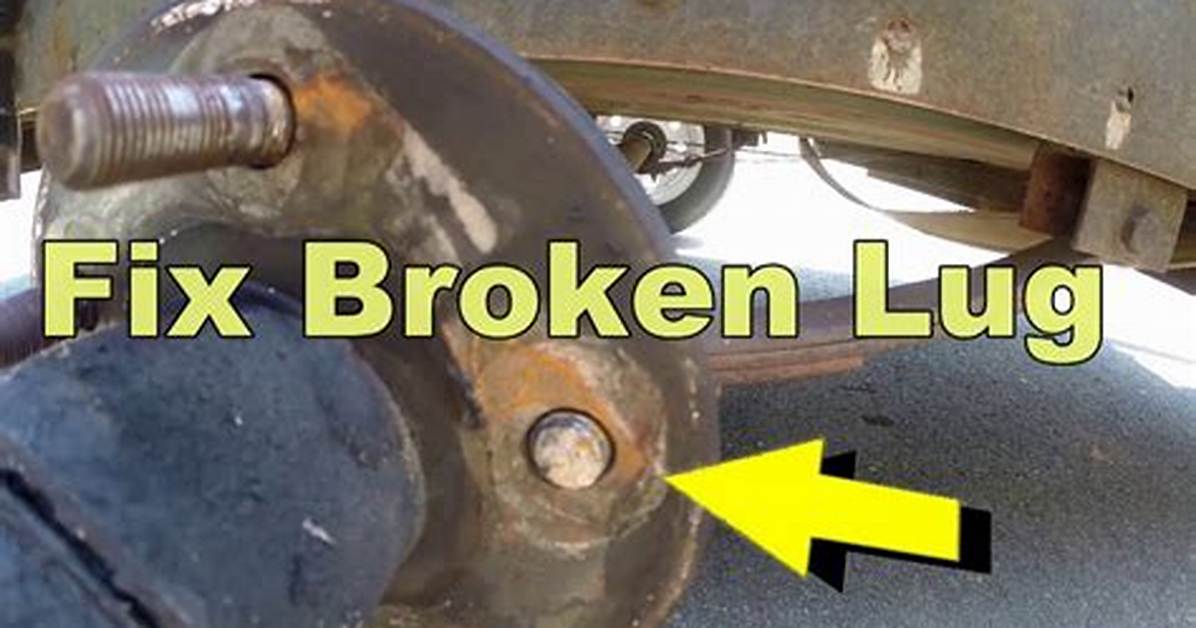 How Do You Fix a Broken Lug Nut Stud