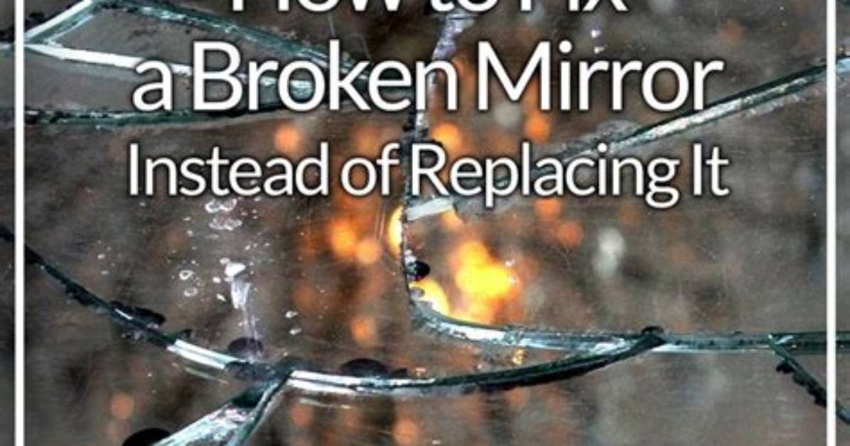 How Do You Fix a Chipped Mirror Edge?