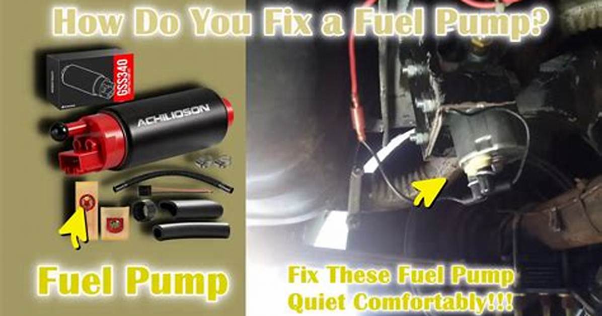 How Do You Fix a Fuel Pump Without Replacing It?