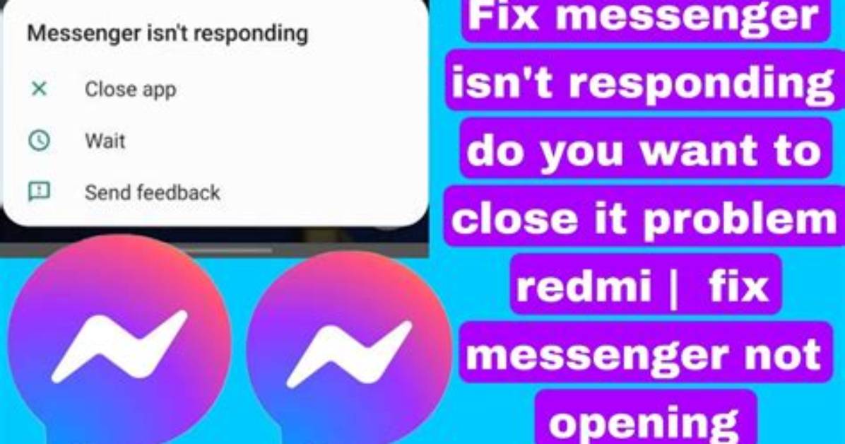 How Do You Fix Messenger Not Responding on Android?