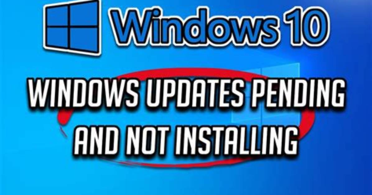 How Do You Fix Pending Install in Windows 10?