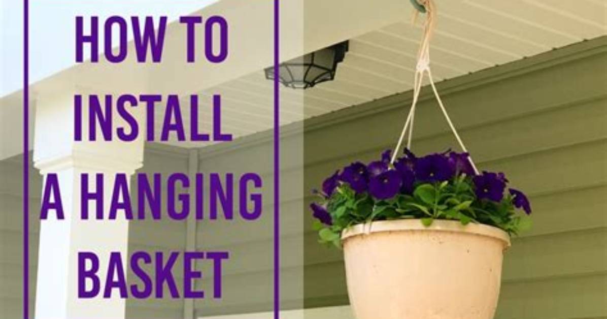 How Do You Hang Flower Baskets?