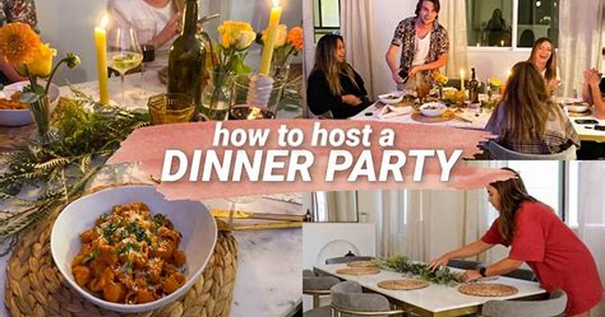 How Do You Host a Great Dinner Party?