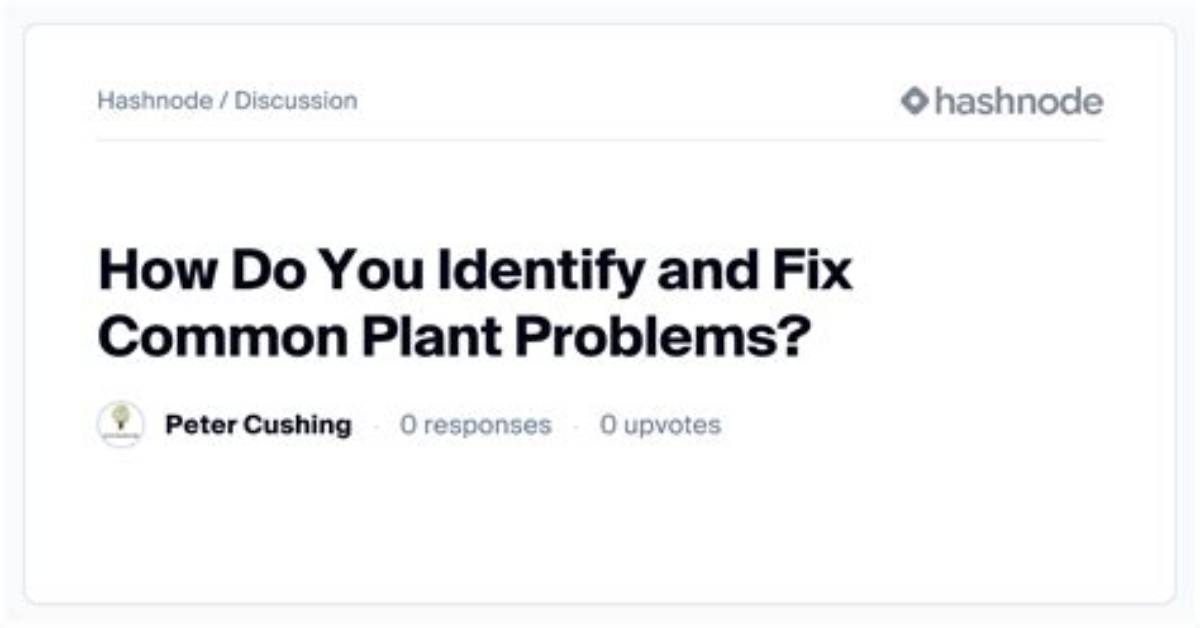 How Do You Identify Plant Problems