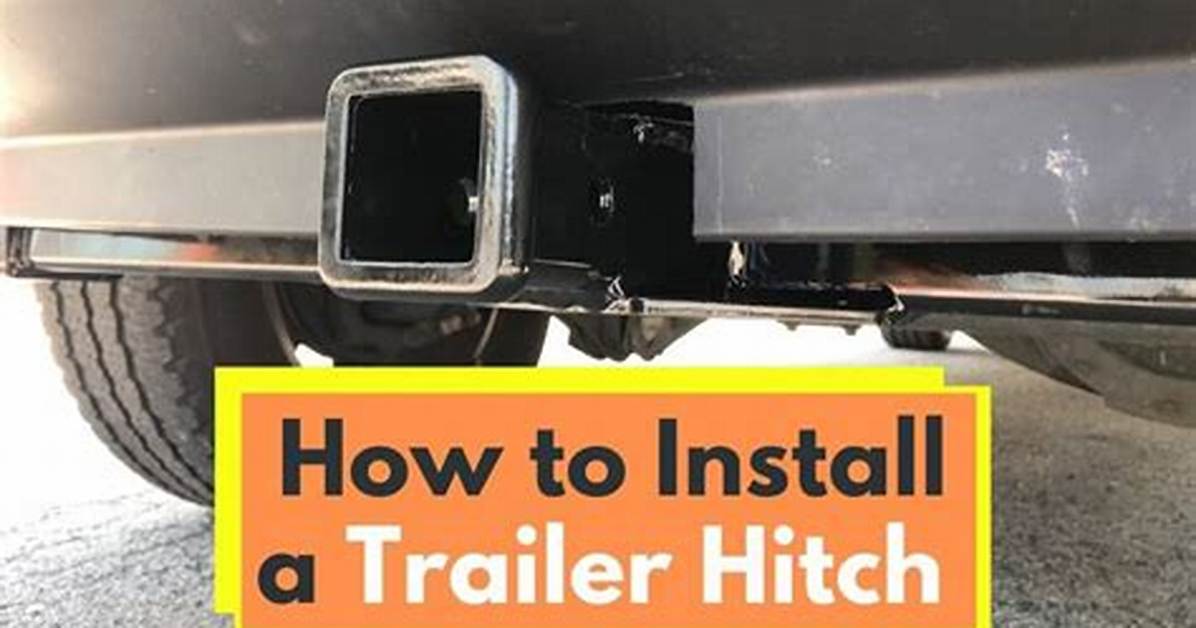 How Do You Install a Hitch