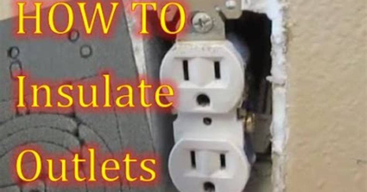 How Do You Insulate Drafty Outlets?