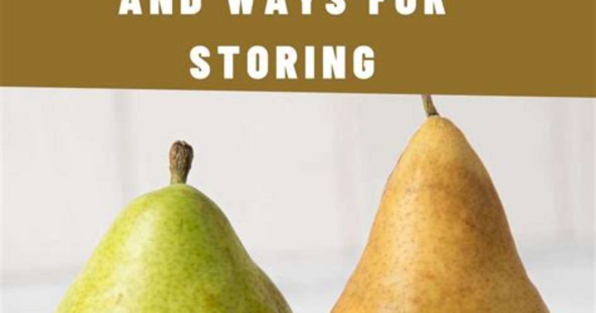 How Do You Keep Pears Fresh Longer