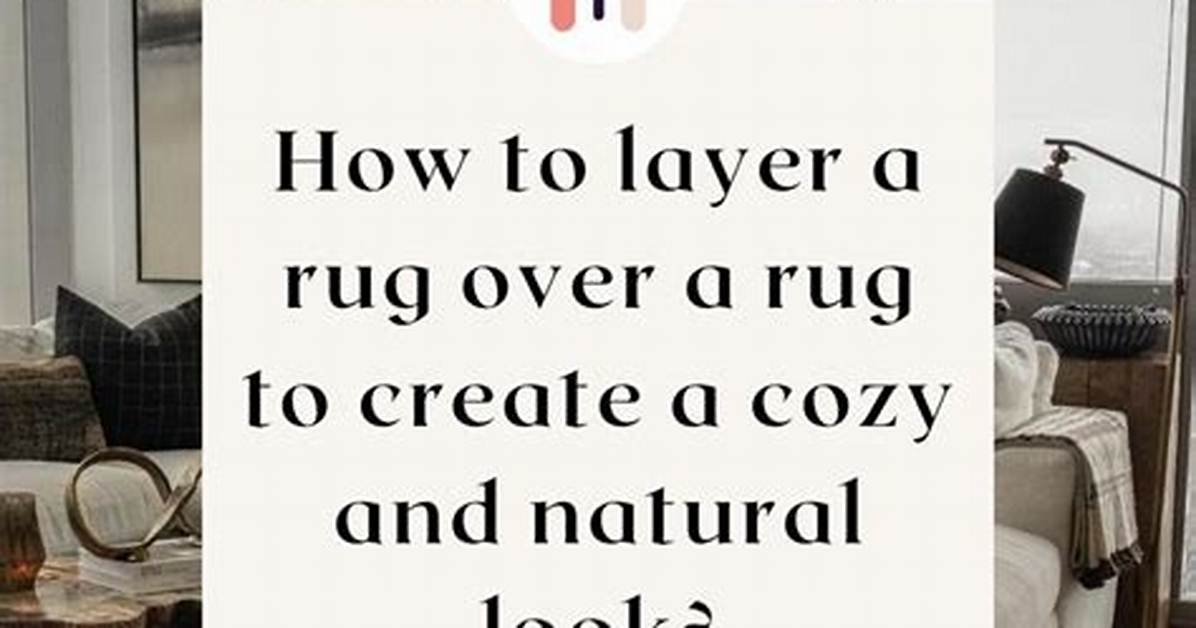 How Do You Layer a Jute Rug