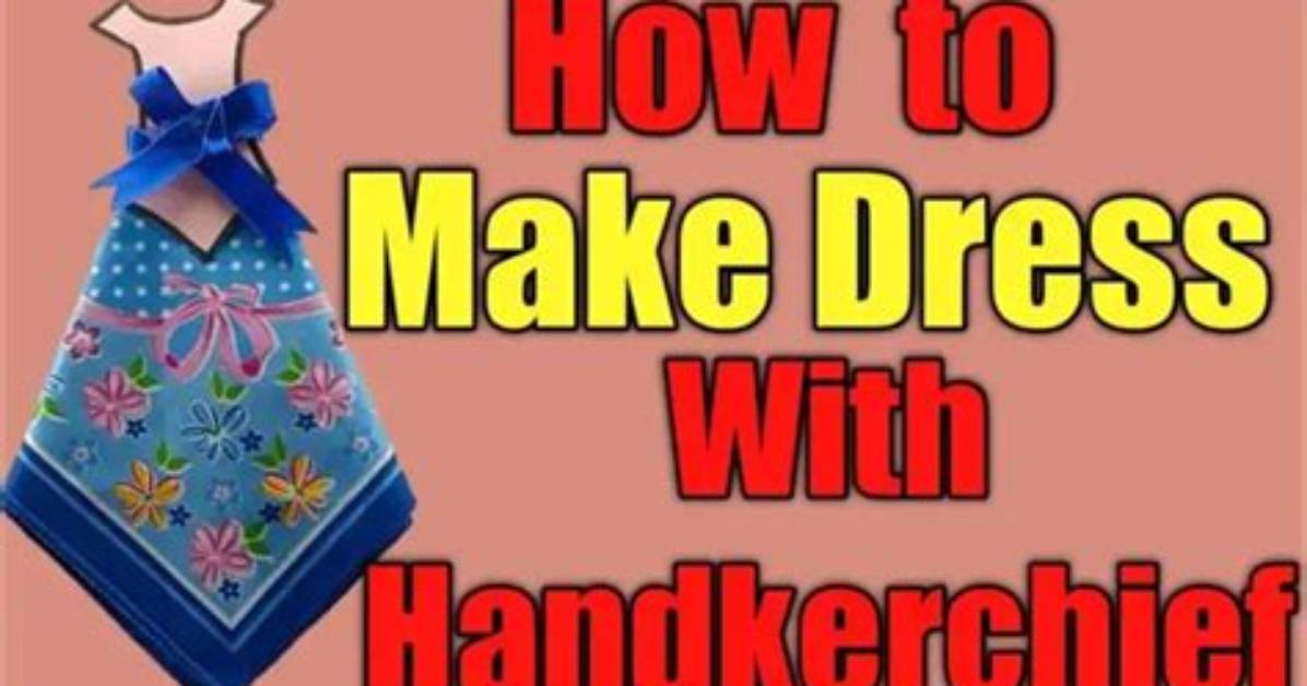 How Do You Make a Handkerchief Dance