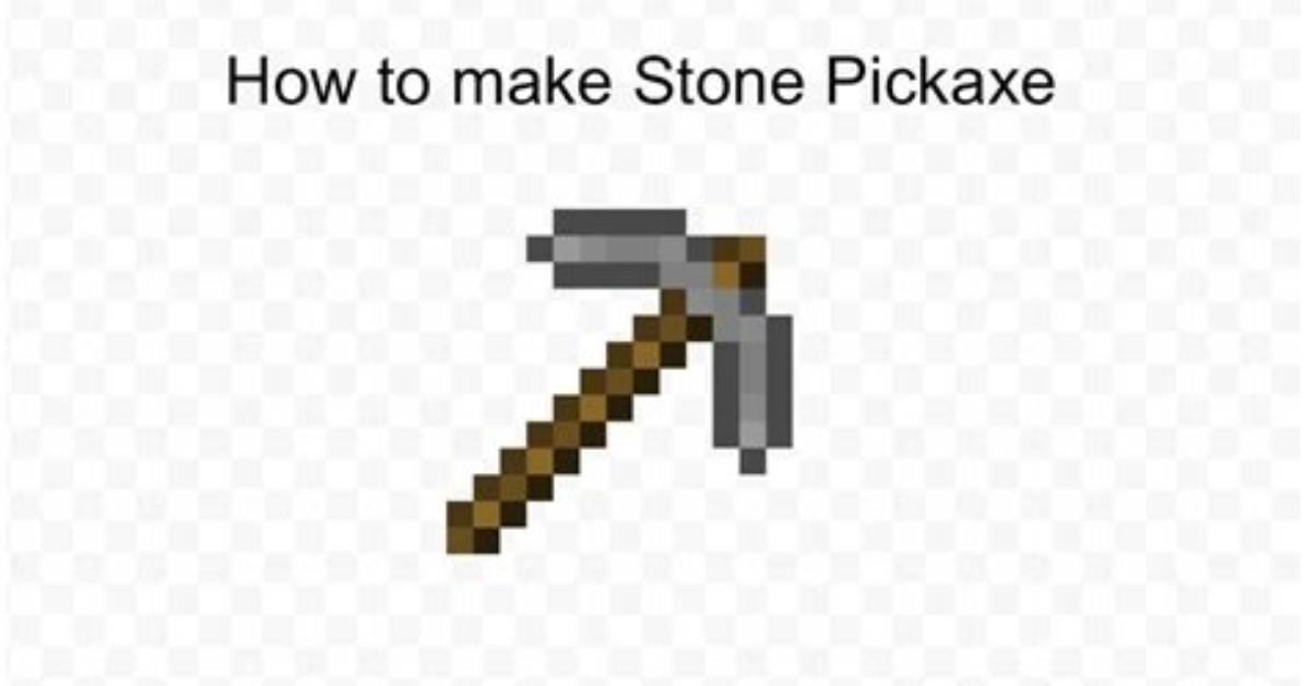How Do You Make a Stone Pickaxe in Minecraft
