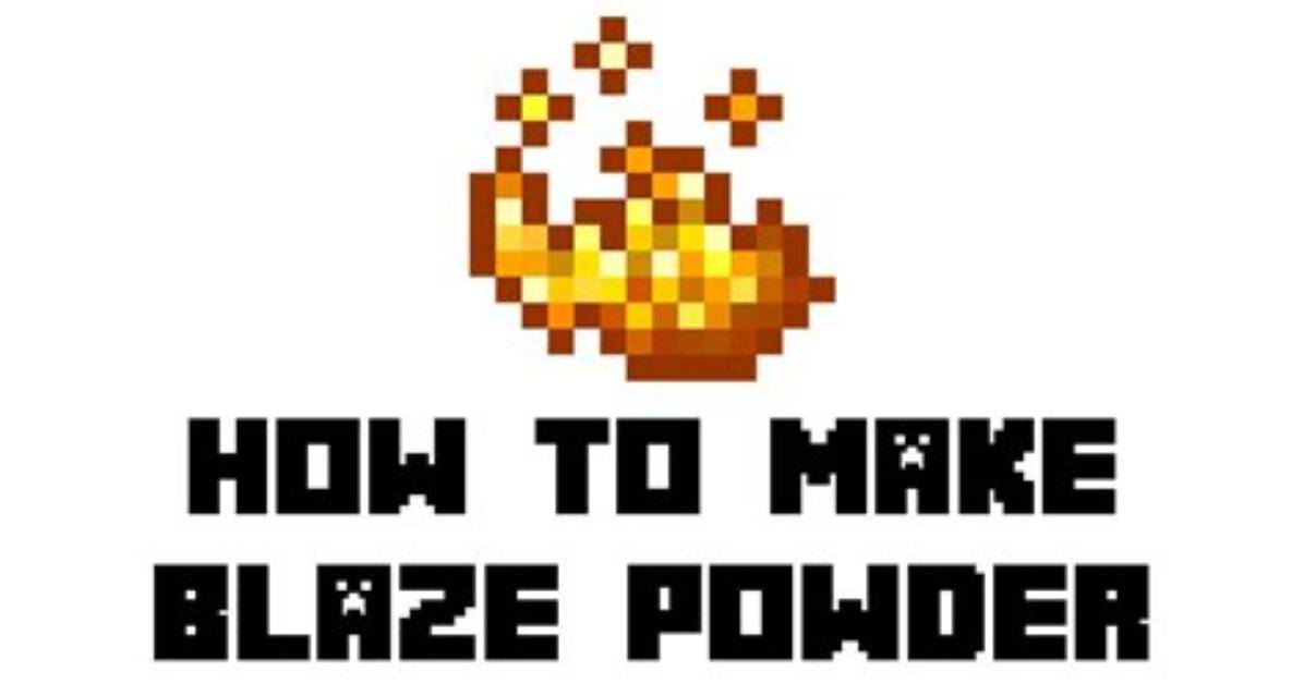 How Do You Make Blaze Powder in Minecraft