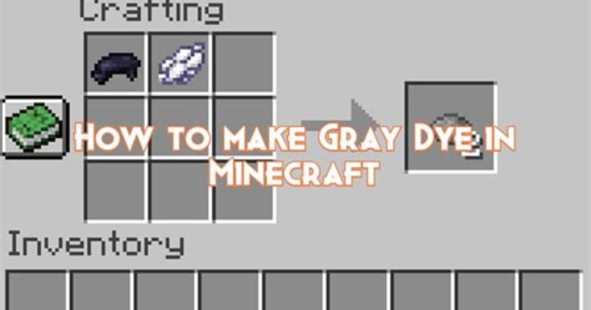 How Do You Make Gray Dye in Minecraft
