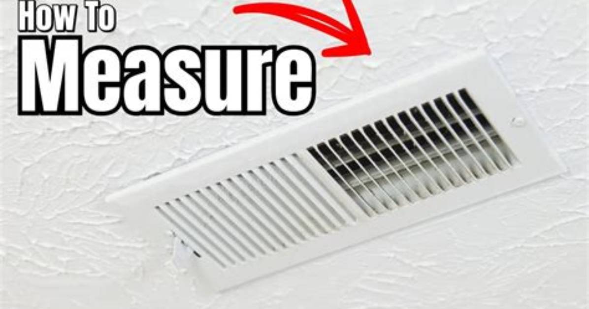 How Do You Measure a Ceiling Register?