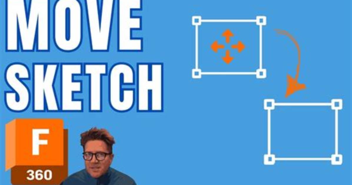How Do You Move a Sketch