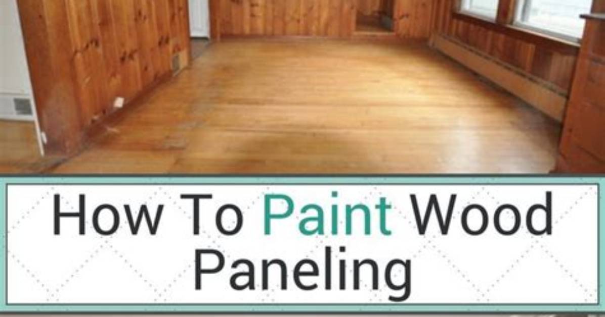 How Do You Paint Paneling