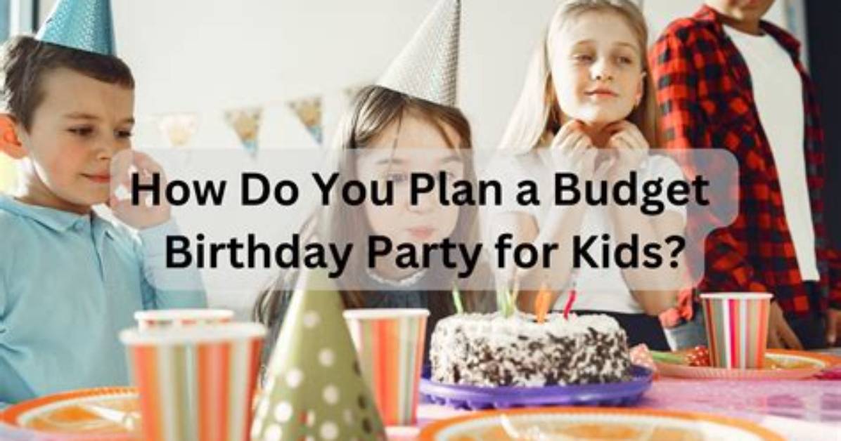 How Do You Plan a First Birthday Party