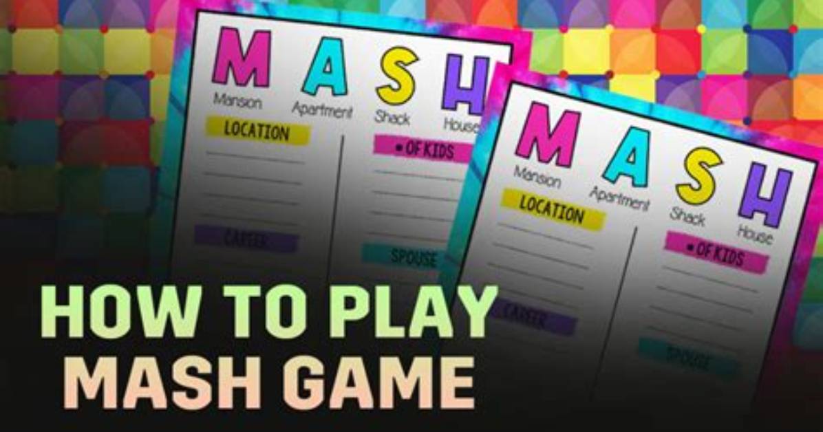 How Do You Play Mash