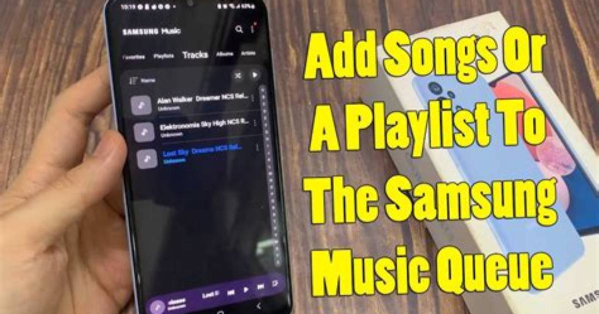 How Do You Queue Songs on Samsung Music?