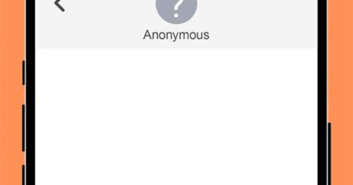 How Do You Send an Anonymous Text?