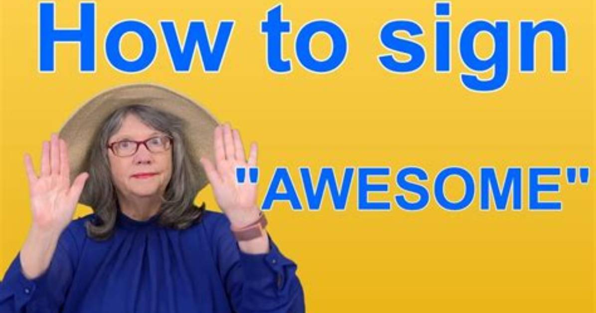 How Do You Sign Awesome