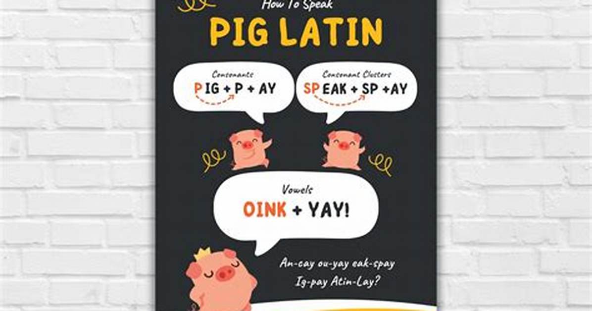 How Do You Speak Pig Latin?