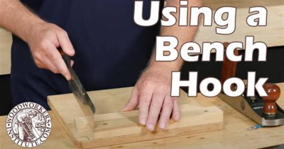How Do You Use a Bench Hook