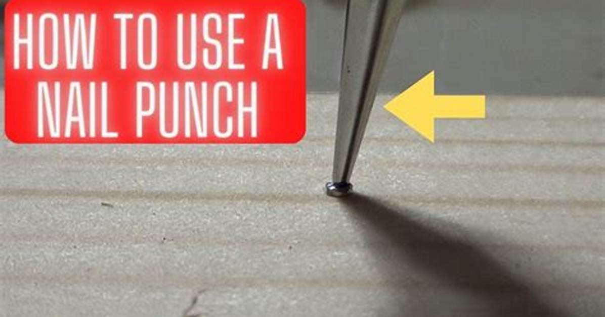 How Do You Use a Nail Punch Trim?