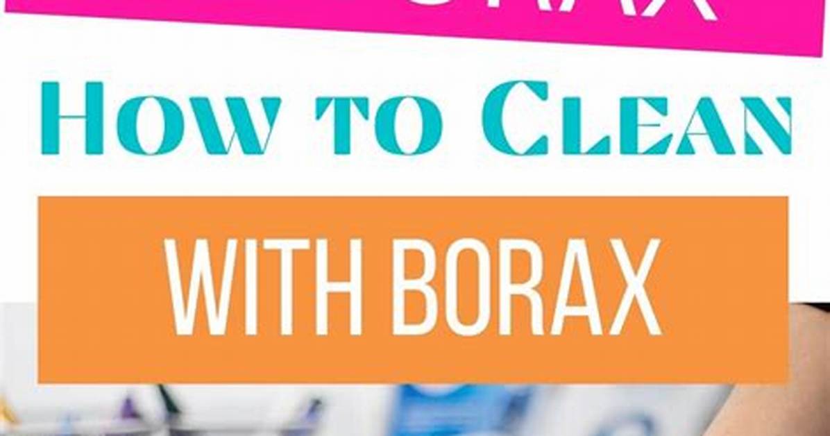 How Do You Use Borax to Remove Stains