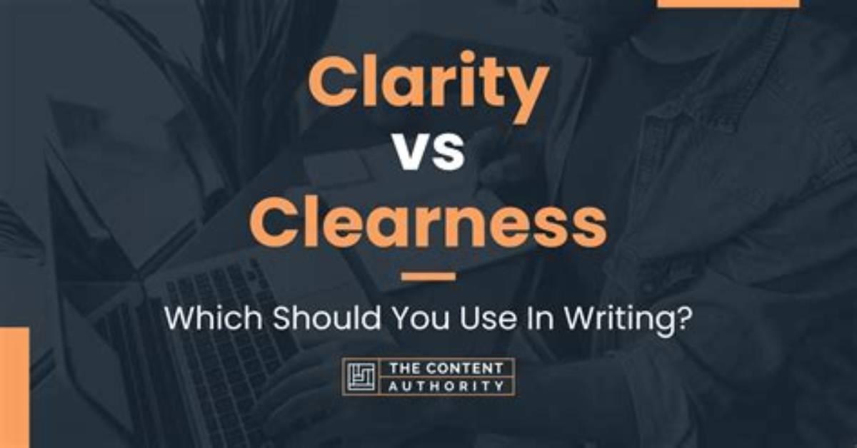 How Do You Use Clearness in a Sentence?