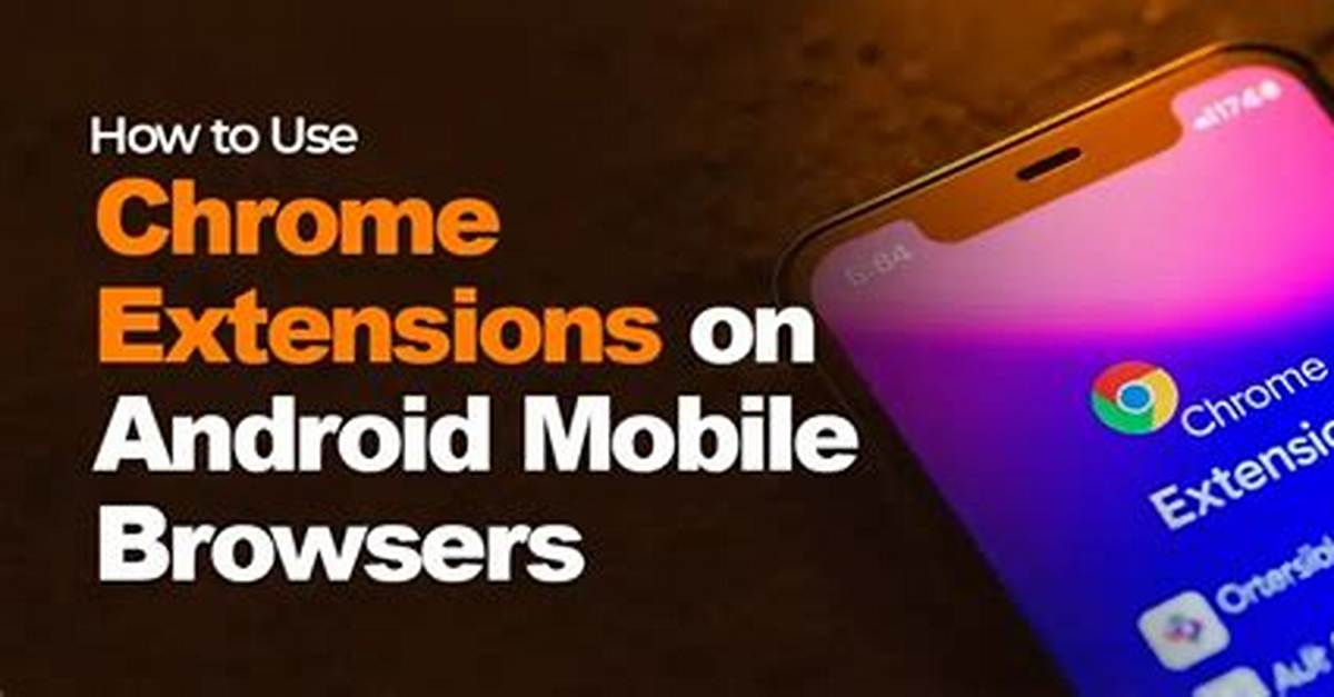 How Do You Use Extensions on Android?